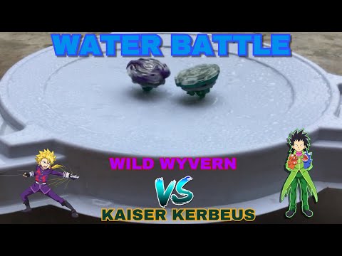 WATER💦💦 BATTLE | Wild Wyvern V.O Vs Kaiser Kerbeus L.P | Wakiya Vs Ken