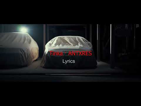 Tinka - ANTXRES (Lyrics)