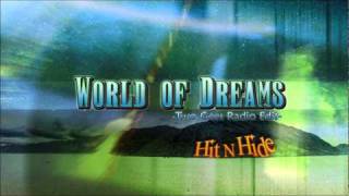 World of Dreams (Two Gees Radio Edit) - Hit 'N' Hide