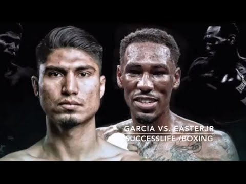 Mikey Garcia Vs. Robert Easter Jr.