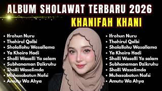 Download lagu SHOLALLOHU WASALLAMA - FULL ALBUM SHOLAWAT 2026 - KHANIFAH KHANI mp3