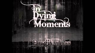 In Dying Moments - I Lied About Everything