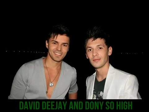 DAVID DEEJAY AND DONY - SO HIGH
