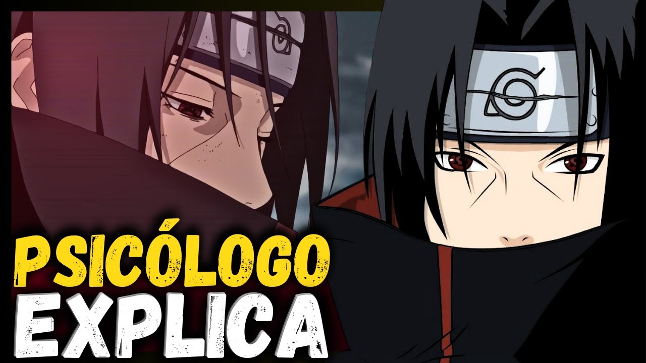 ITACHI e a DOR da DECISÃO  | Psicologia Naruto