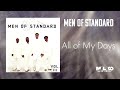 Men of Standard - All My Days