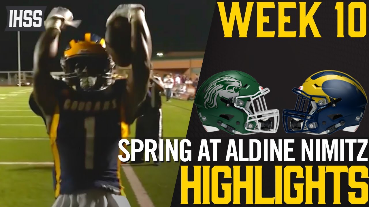 Spring at Aldine Nimitz - 2023 Week 10 Football Highlights