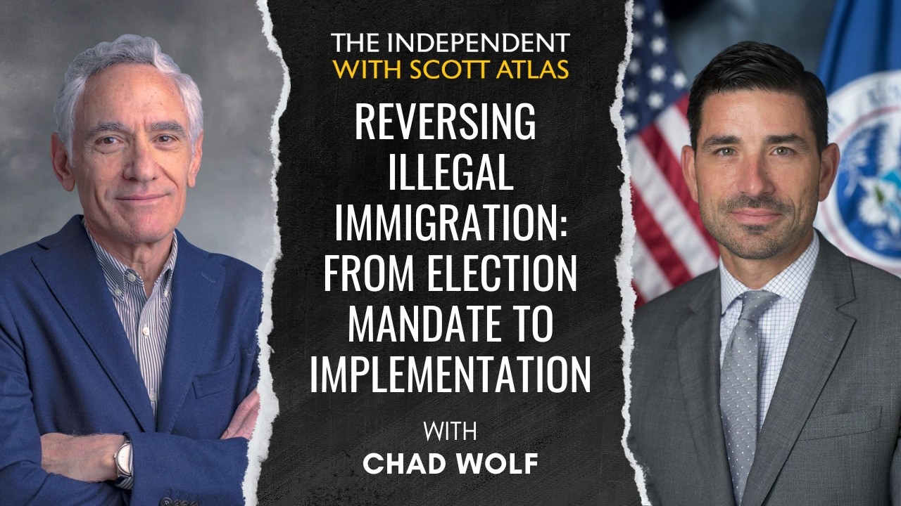 Chad Wolf | Reversing Illegal Immigration: From Election Mandate to Implementation | Ep. 64