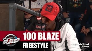 [Exclu] 100 Blaze - Freestyle #PlanèteRap