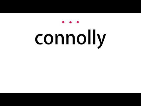How to pronounce connolly - Vocab Today
