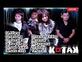 Full Album Band Kotak Di Awal Formasi Paling Hits Dan Enak Di Dengar Lagi Viral NO IKLAN