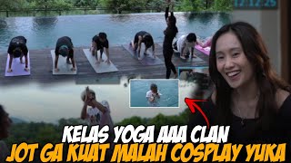 Download lagu KELAS YOGA AAA CLAN JOT GAKUAT MALAH COSPLAY YUKA🤣 #marapthon3 #aaaclan  mp3