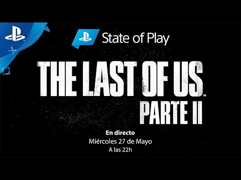 State of Play: No os perdáis un avance de The Last of Us Parte II este miércoles