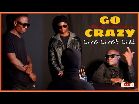 Chris Christ Child - Go Crazy (Official Video Visual) (Short Film) (CCB Music Group)
