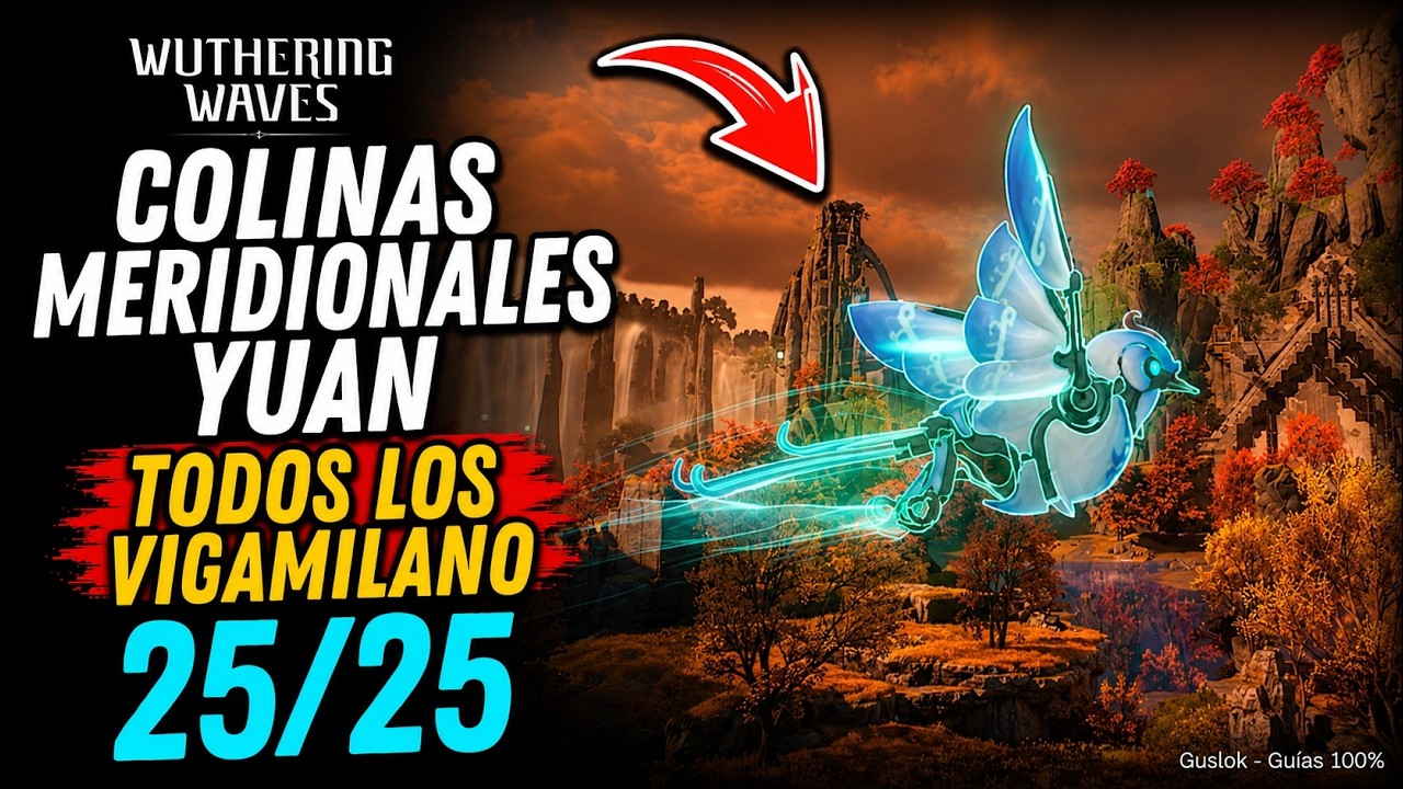 Colinas Meridionales Yuan – Todos Los Vigamilano Sin Reclamar | Wuthering Waves 3.5 Colinas Meridionales Yuan – Todos Los Vigamilano Sin Reclamar | Wuthering Waves 3.5