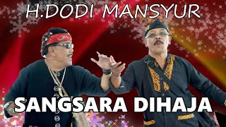 Download lagu SANGSARA DIHAJA - H DODI MANSYUR VERSI TANJIDOR mp3