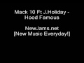 Mack 10 Ft J.Holiday - Hood Famous (NEW 2009)