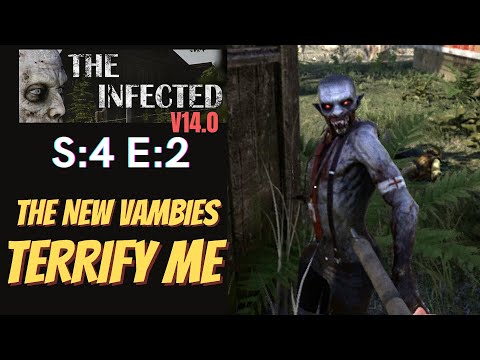 The Infected (Gameplay) S:4 E:2 - The New Vambies Terrify Me