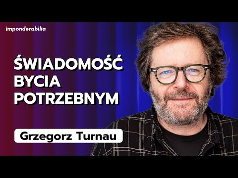 Grzegorz Turnau: szczery wywiad o życiu, przemijaniu i świadomości bycia potrzebnym | Imponderabilia