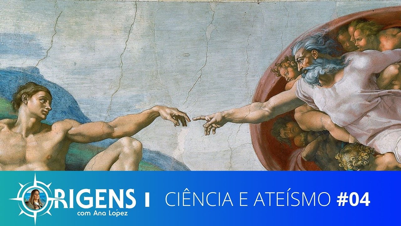 Ciência e Ateísmo | ORIGENS [TEMP 09 - EP04]