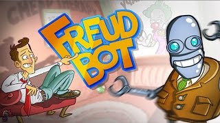 Freud Bot - How To NOT Deal With Your Problems
