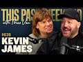 Kevin James This Past Weekend W Theo Von 638
