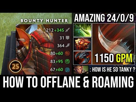 How to Ez Roaming & Offlane Bounty Hunter | NEW Imba Carry with 1150 GPM 24Kills Zero Death - DotA 2