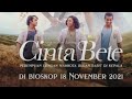 CINTA BETE | TRAILER 2021 | MOVIE TRAILER STUDIO
