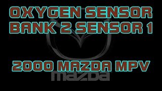 ⭐ 2000 Mazda MPV - How To Replace The Upstream Oxygen Sensor Bank 2 Sensor 1