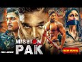MISSION PAK 2025 Full Hindi Dubbed Movie Allu Arjun Kareena New Release South Movies