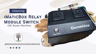 What's in the Genmitsu Relay Switch Box?