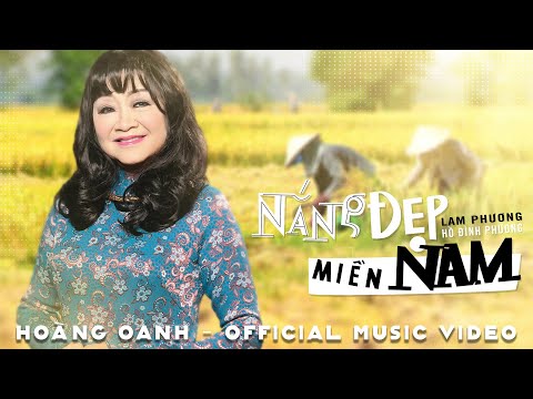 Hoàng Oanh - Nắng Đẹp Miền Nam (Official Music Video)
