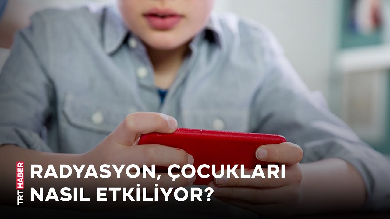 Radyasyon tehlikesi çocuklarda daha fazla