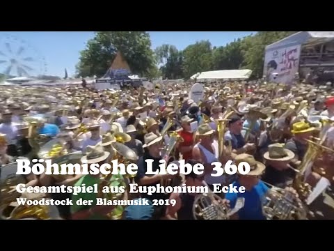 Böhmische Liebe 360 - Woodstock der Blasmusik 2019 Gesamtspiel aus Euphonium Ecke