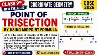 Point of Trisection Using Midpoint Formula | Class 9 Maths | Coordinate Geometry | New Syllabus