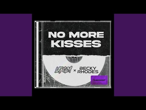 No More Kisses