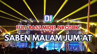 Download lagu DJ Saben Malam Ju'mat ,Full Bass Midel Nrotok  2025 mp3 Download lagu DJ Saben Malam Ju'mat ,Full Bass Midel Nrotok  2025 mp3