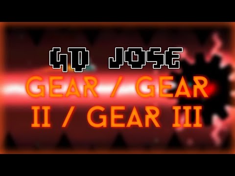 Geometry Dash - Gear / Gear II / Gear III by GD Jose