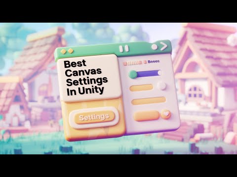 Optimize Your Unity UI: Best Canvas Settings Explained