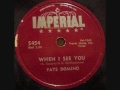 FATS DOMINO   When I See You   78  1957 - Steve FATS DOMINO   When I See You   78  1957