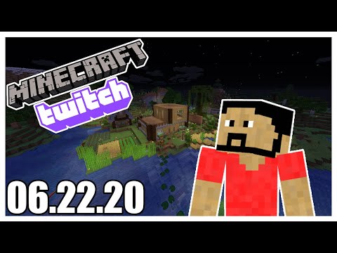 06.22.2020 Building My House CelestialOasis Server | Minecraft - Twitch Vod