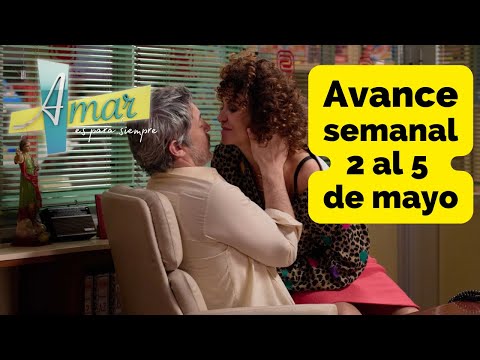 📺 AMAR ES PARA SIEMPRE Avance semanal 2 al 5 de mayo Hugo y Úrsula se besan