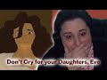Don T Cry For Your Daughters Eve Reaction