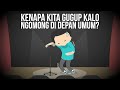 Kenapa Kita Gugup Kalau Ngomong Di Depan Umum