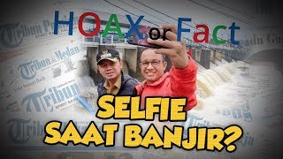 Hoax or Fact: Anies Baswedan dan Bima Arya Selfie saat Banjir di Bendung Katulampa?