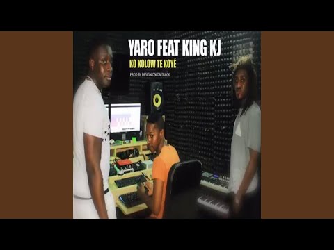 Ko kolow té koyé feat Yaro