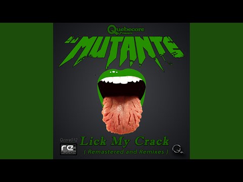 Lick My Crack (Remastered)