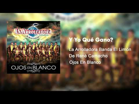 Y Yo Que Gano - Banda el Limón