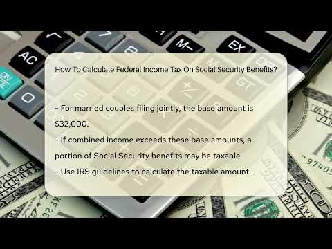How To Calculate Federal Income Tax On Social Security Benefits? - CountyOffice.org
