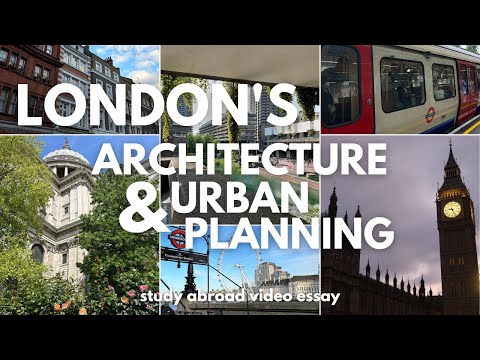 london's architecture & urban planning | study abroad video essay