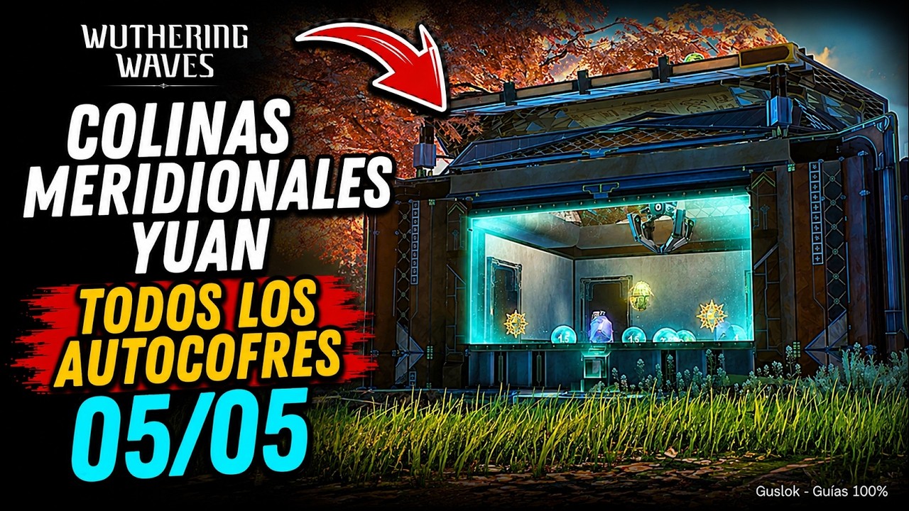Colinas Meridionales Yuan – Todos Los Autocofres | Wuthering Waves 3.5 Colinas Meridionales Yuan – Todos Los Autocofres | Wuthering Waves 3.5